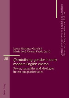 Front cover_(re)defining Gender In Early Modern English Drama