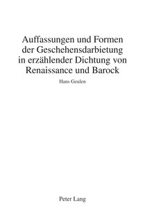 Front cover_Auffassungen Und Formen Der Geschehensdarbietung In Erzaehlender Dichtung Von Renaissance Und Barock