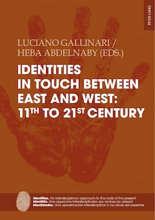 Front cover_Identities in touch between East and West: 11th to 21st century