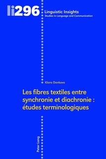 Front cover_Les fibres textiles entre synchronie et diachronie : �tudes terminologiques