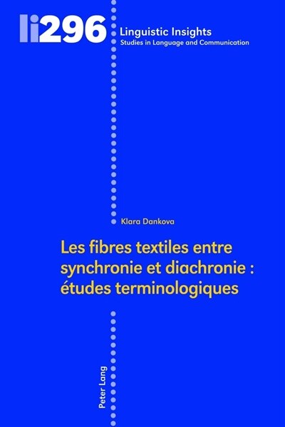 Front cover_Les fibres textiles entre synchronie et diachronie : �tudes terminologiques