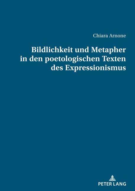 Couverture_Bildlichkeit und Metapher in den poetologischen Texten des Expressionismus
