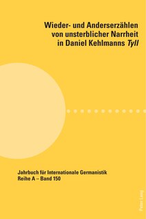 Couverture_Wieder- und Anderserzaehlen von unsterblicher Narrheit in Daniel Kehlmanns Tyll