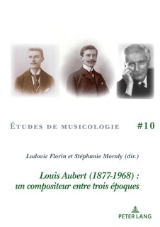 Front cover_Louis Aubert (1877-1968) : un compositeur entre trois �poques