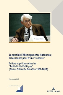 Front cover_Le souci de l'Allemagne chez Habermas: l'incessante peur d'une rechute