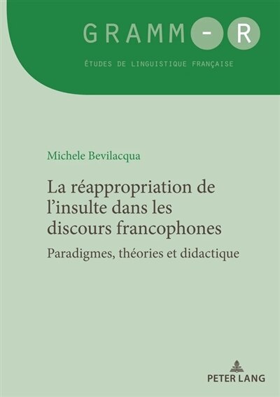 Front cover_La r�appropriation de l'insulte dans les discours francophones