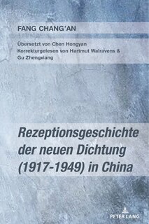 Front cover_Rezeptionsgeschichte der neuen Dichtung (1917-1949) in China