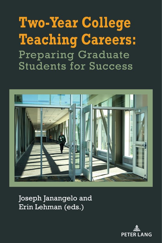 Couverture_Two-Year College Teaching Careers: Preparing Graduate Students for Success