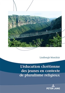 Couverture_L'&eacute;ducation chr&eacute;tienne des jeunes en contexte de pluralisme religieux