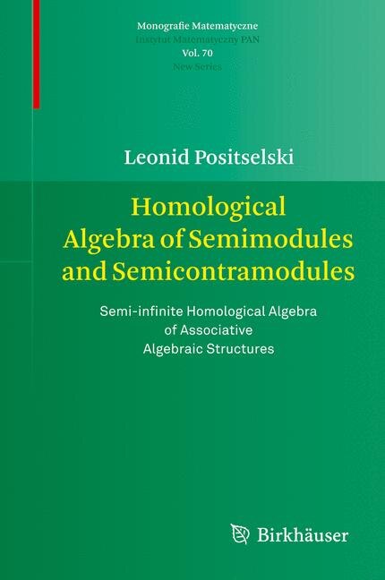 Couverture_Homological Algebra of Semimodules and Semicontramodules