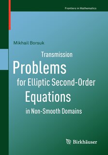 Front cover_Transmission Problems for Elliptic Second-Order Equations in Non-Smooth Domains