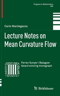 Front cover_Lecture Notes on Mean Curvature Flow