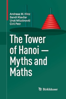 Front cover_The Tower Of Hanoi - Myths And Maths