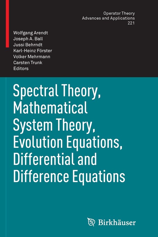 Front cover_Spectral Theory, Mathematical System Theory, Evolution Equations, Differential and Difference Equations