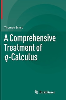 Couverture_A Comprehensive Treatment of q-Calculus