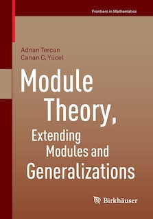 Front cover_Module Theory, Extending Modules and Generalizations