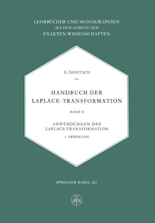 Handbuch der Laplace-Transformation: Band II. Anwendungen der Laplace-Transformation