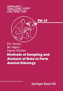 Methods of Sampling and Analysis of Data in Farm Animal Ethology