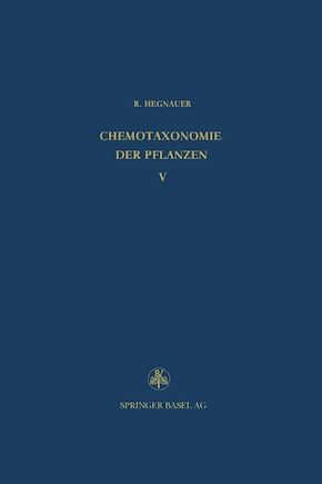 Chemotaxonomie der Pflanzen: Eine Übersicht über die Verbreitung und die systematische Bedeutung der Pflanzenstoffe, Dicotyledoneae: Magnoliaceae — Quiinaceae