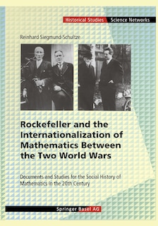 Couverture_Rockefeller and the Internationalization of Mathematics Between the Two World Wars