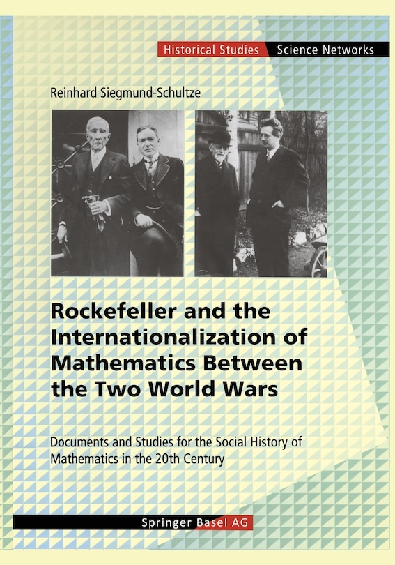 Couverture_Rockefeller and the Internationalization of Mathematics Between the Two World Wars