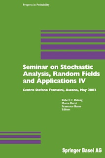 Front cover_Seminar on Stochastic Analysis, Random Fields and Applications IV