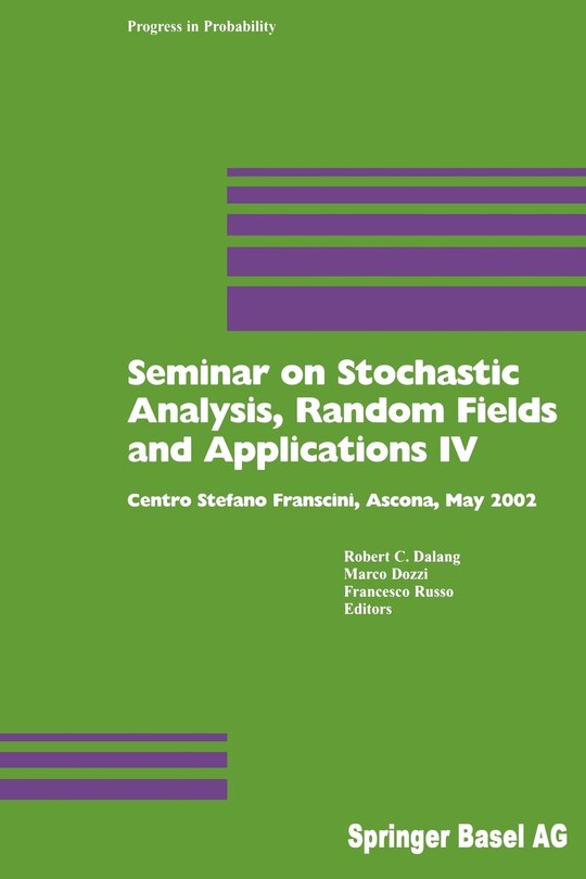 Front cover_Seminar on Stochastic Analysis, Random Fields and Applications IV