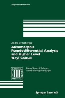 Front cover_Automorphic Pseudodifferential Analysis and Higher Level Weyl Calculi