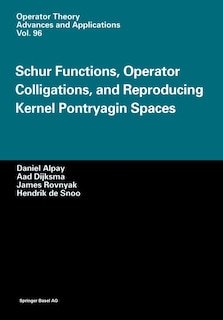 Front cover_Schur Functions, Operator Colligations, and Reproducing Kernel Pontryagin Spaces