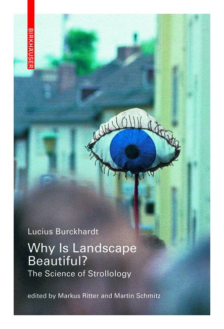 Why Is Landscape Beautiful?: The Science of Strollology