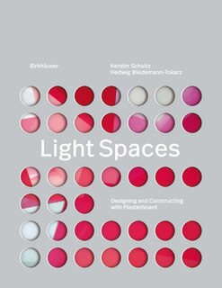 Light Spaces: Designing And Constructing With Plasterboard