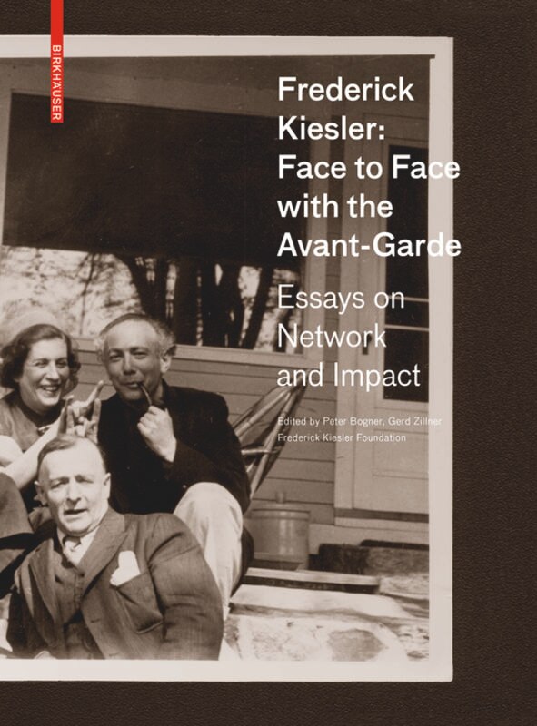 Couverture_Frederick Kiesler: Face To Face With The Avant-garde