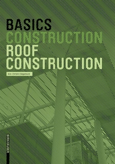 Basics Roof Construction: New Edition