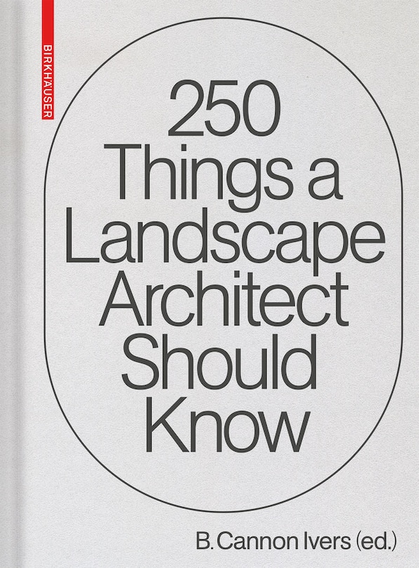 Front cover_250 Things A Landscape Architect Should Know