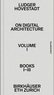 Front cover_On Digital Architecture in Ten Books. Vol 1: Books I–III.
