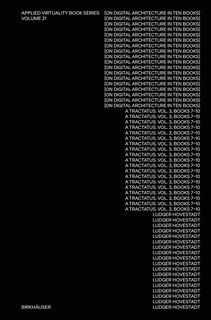 A On Digital Architecture in Ten Books. Vol 3: A Tractatus. Books VII–X.: a tractatus. Vol. 3, Books 7–10