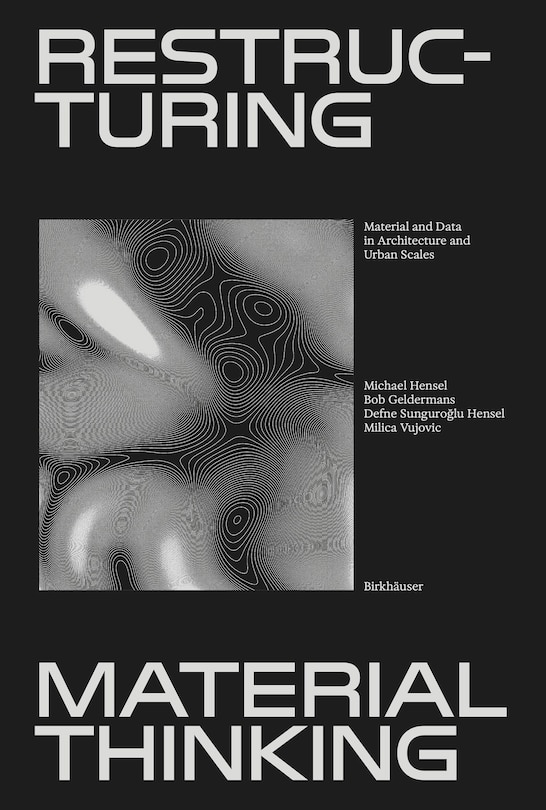 Front cover_Restructuring Material Thinking