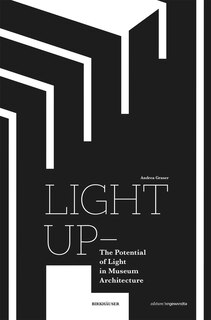Couverture_Light Up – The Potential of Light in Museum Architecture
