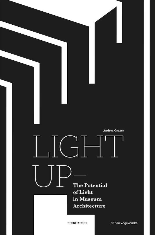 Couverture_Light Up – The Potential of Light in Museum Architecture
