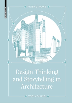 Design Thinking and Storytelling in Architecture