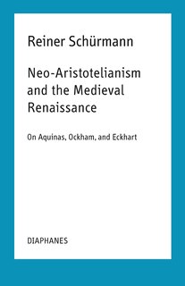 Front cover_Neo-Aristotelianism and the Medieval Renaissance