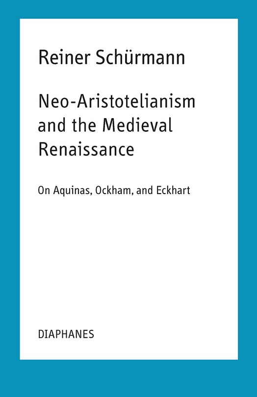 Front cover_Neo-Aristotelianism and the Medieval Renaissance