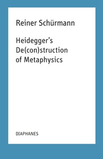 Front cover_Heidegger's De(con)struction of Metaphysics
