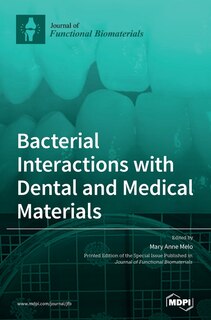 Front cover_Bacterial Interactions with Dental and Medical Materials