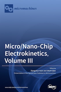 Couverture_Micro/Nano-Chip Electrokinetics, Volume III