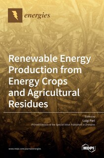 Front cover_Renewable Energy Production from Energy Crops and Agricultural Residues