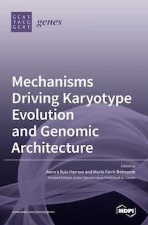 Couverture_Mechanisms Driving Karyotype Evolution and Genomic Architecture