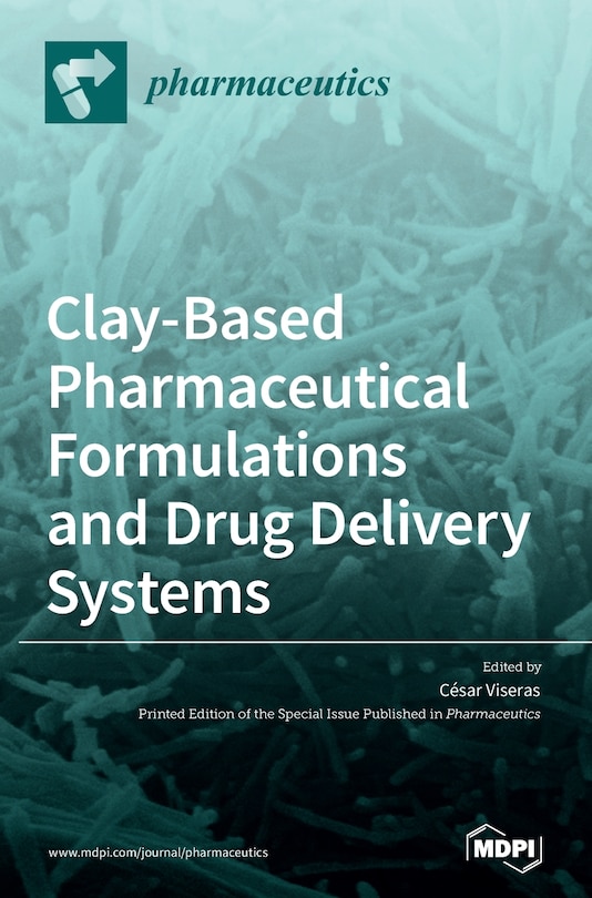 Front cover_Clay-Based Pharmaceutical Formulations and Drug Delivery Systems