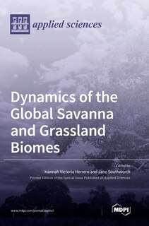 Front cover_Dynamics Of The Global Savanna And Grassland Biomes