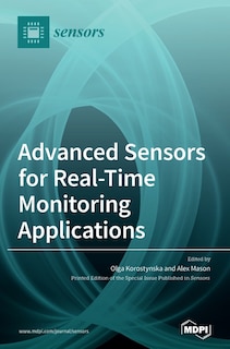 Advanced Sensors for Real-Time Monitoring Applications